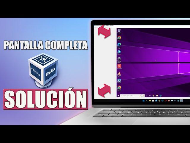 Cómo Poner VirtualBox en Pantalla Completa (2024)