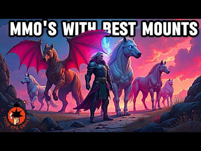 Top 13 MMOs for Collecting Mounts and Pets in 2024 | MMORPG 2024