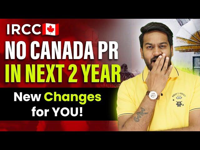 NO CANADA PR IN NEXT 2 YEAR FOR INTERNATIONAL STUDENTS IN CANADA | DIRECT PR IN CANADA, WAYUP CANADA