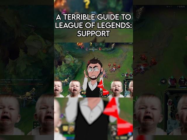 A Terrible Guide to Support #comedy #leagueoflegends #gaming #guide