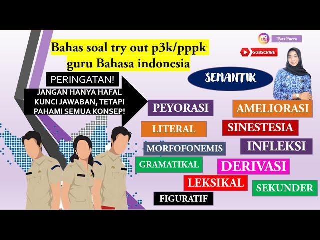 BAHAS SOAL TRY OUT 2 P3K/PPPK GURU BAHASA INDONESIA DISERTAI PEMBAHASAN LENGKAP