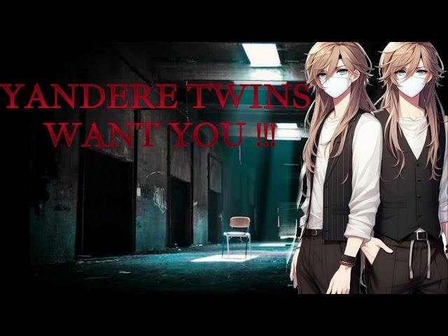 Yandere Twins want to keep you!