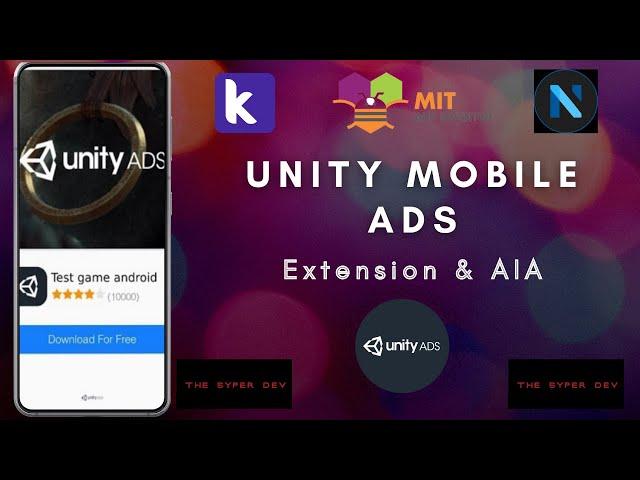 Unity Ads Extension for Kodular Fenix,Niotron,AppInventor