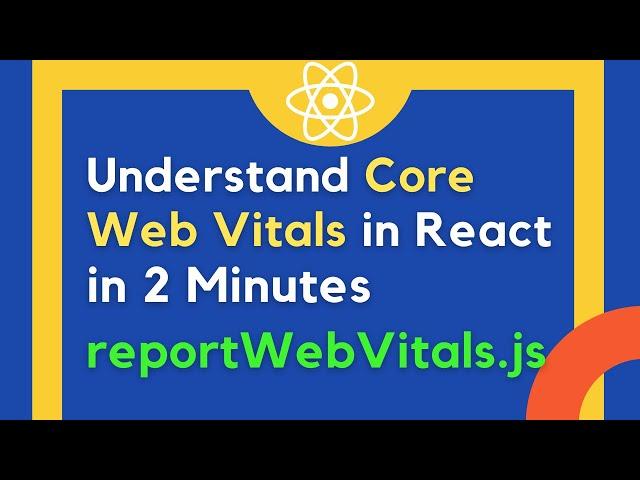 What is Core Web Vitals  - Reportwebvitals.js File use in React