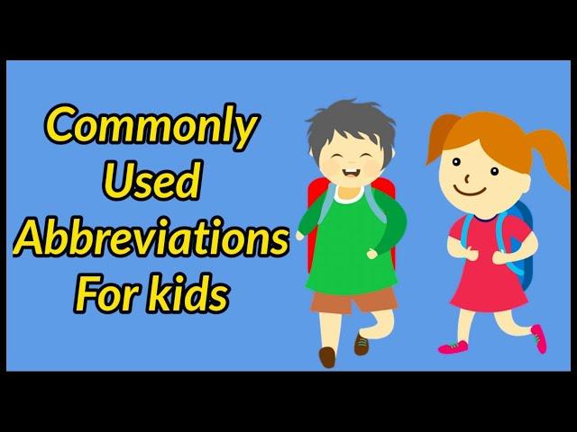 Abbreviations | Important Abbreviations for kids |