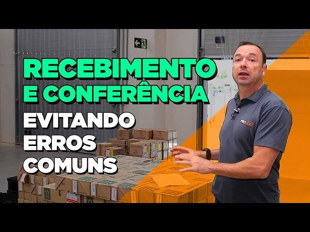 Como fazer RECEBIMENTO e CONFERÊNCIA de mercadorias?