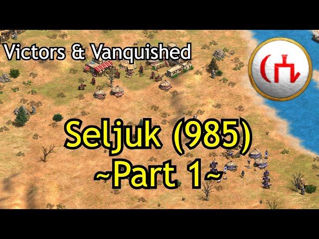 Seljuk (985) - Part 1 | AoE2: DE Victors & Vanquished