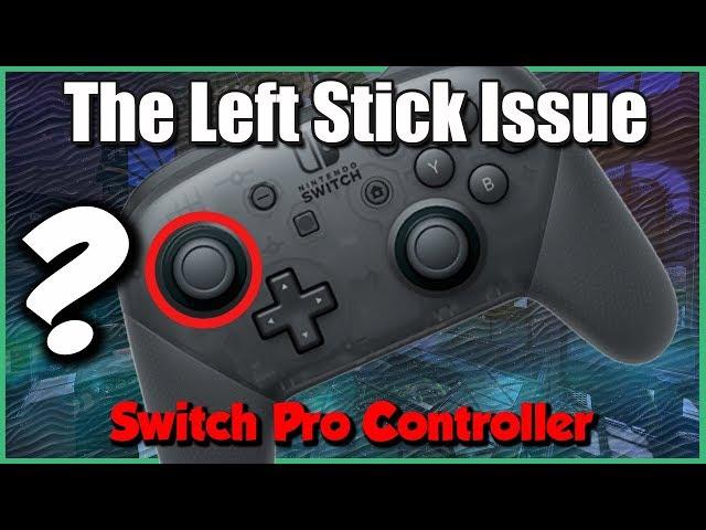 Fixing or Maintaining the Left Stick for Nintendo Switch Pro Controller?