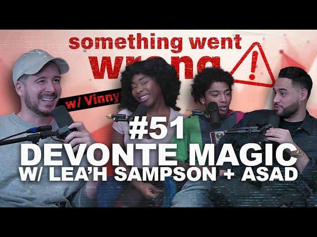 Mentalism And Comedians Ft. DEVONTE MAGIC W  LEAH SAMPSON AND ASAD l Something Went Wrong W/ Vinny