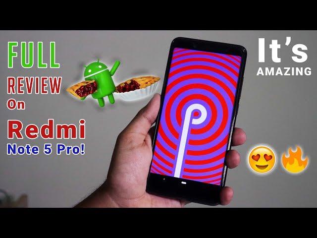Android Pie 9.0 Full Review On Redmi Note 5 Pro! Worth Trying?