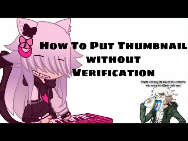 How to Add thumbnail without verification