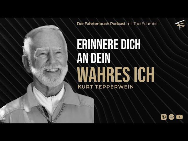 Kurt Tepperwein - Erinnere dich an dein wahres Ich