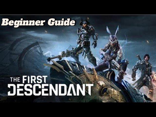 The First Descendant - Anfänger/Beginner Guide | Deutsch