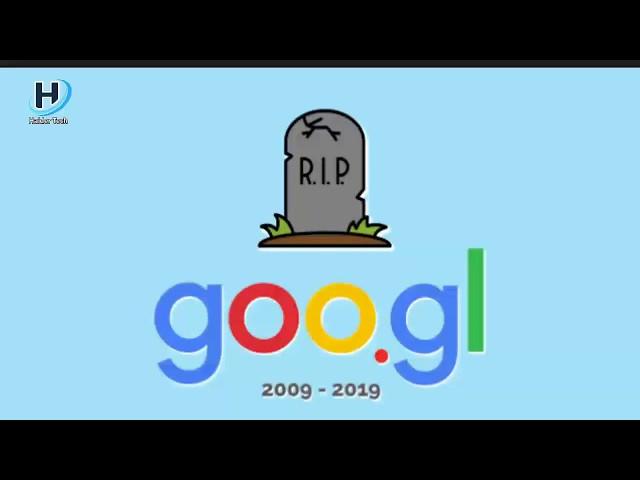 Google URL shortening Shutdown | RIP (2009-2019)