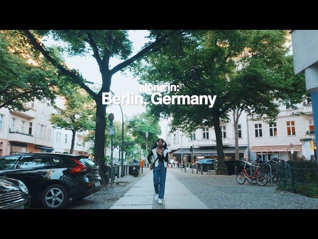 why you should travel solo ... alone in Berlin, Germany