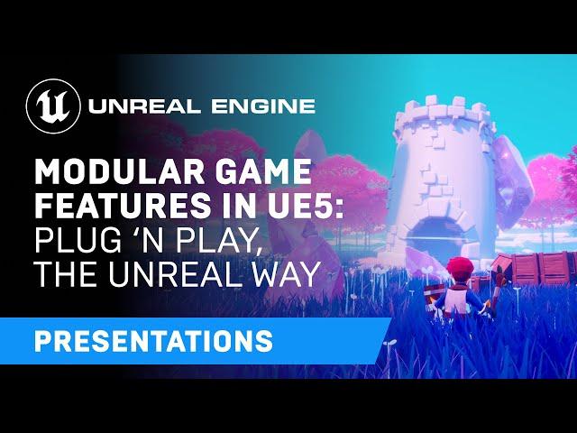 Modular Game Features in UE5: plug ‘n play, the Unreal way