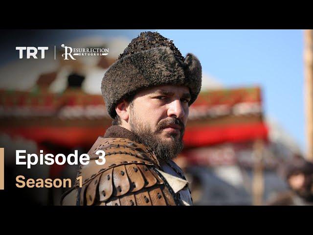 Resurrection Ertugrul Season 1 Episode 3