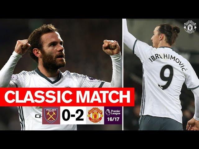 Classics | Zlatan & Mata give United victory at the London Stadium | West Ham 0-2 United (16/17)