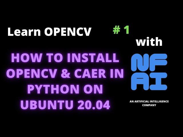 How to install opencv/caer in Python on Ubuntu 20.04