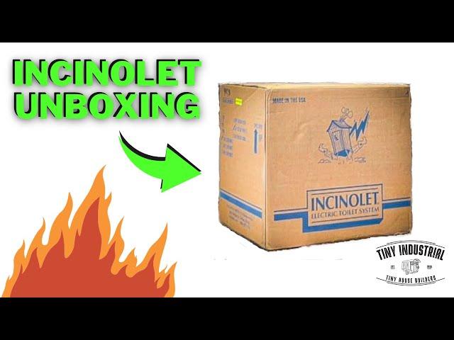 Incinolet Electric Toilet - UNBOXING!