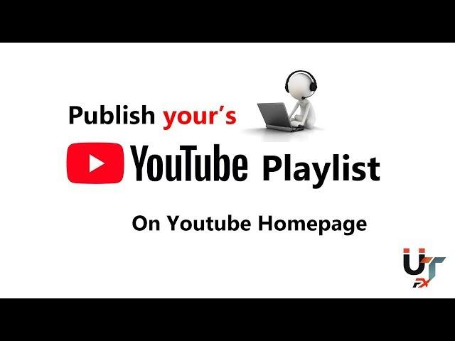 How To Publish YouTube Playlist on Youtube Homepage | Create YouTube Official series playlist