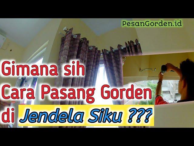 Tutorial Pasang Gorden di Jendela Siku - Pasang Gorden di Bambu Apus