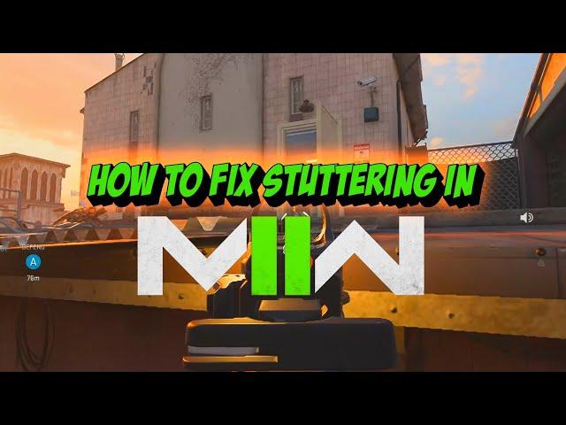 How To FIX Modern Warfare II Stuttering and Lag