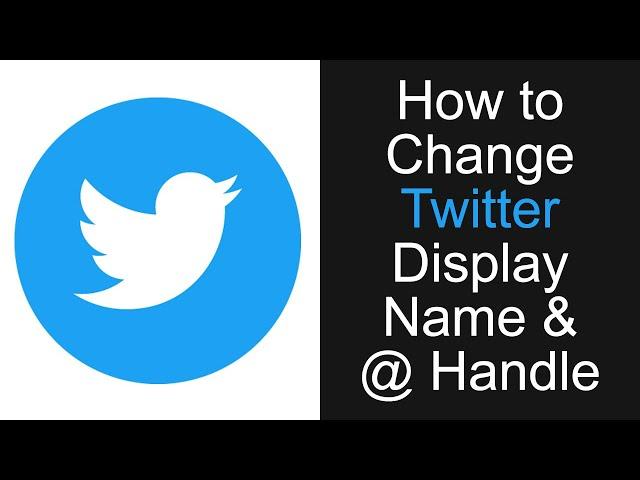 How to Change Twitter Display Name & @ Handle 2020