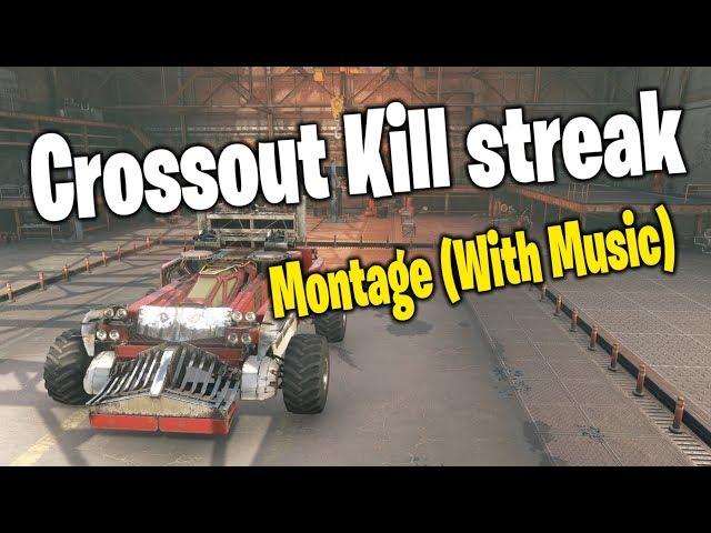 Crossout Kill Montage - With Music