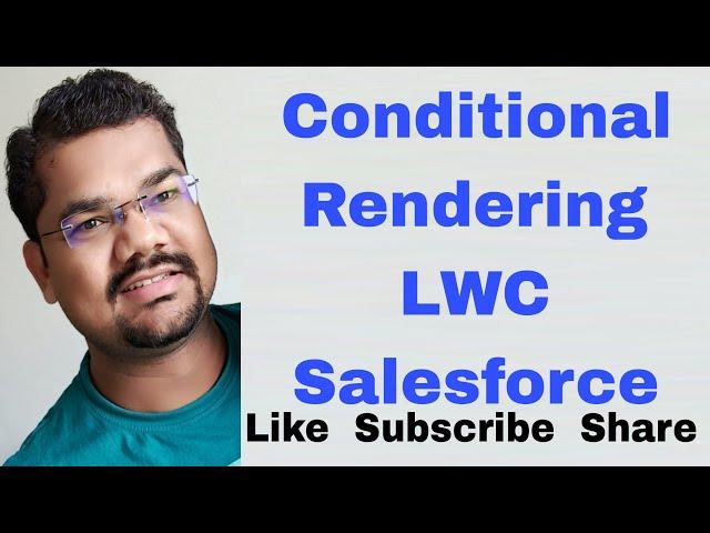 #65 Conditional Rendering in HTML in LWC | Apply if-else in Lightning Web Components in Salesforce