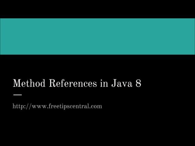 Java 8 Method Reference Tutorial Video - Part 1