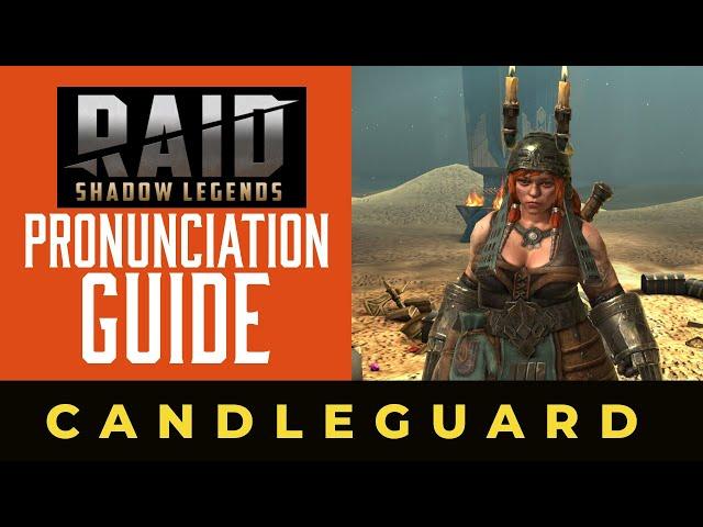 Raid Shadow Legends Pronunciation Guide: Candleguard