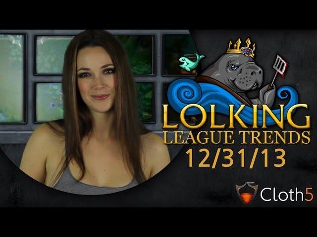 LoLKing's League Trends 12/31/13