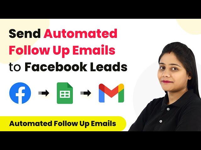 How to Send Automated Follow-up Emails to Facebook Leads - Connect Facebook Lead Ad & Gmail