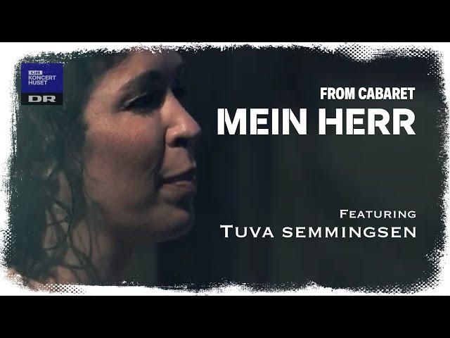 Cabaret: Mein Herr  // Tuva Semmingsen (LIVE)