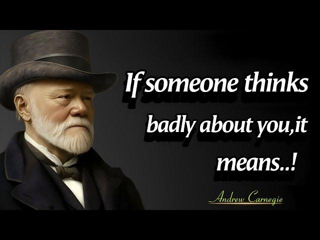 If Someone Badly Thinks About You,Do This | Incredibly Wise Quotes by Andrew Carnegie #quotes