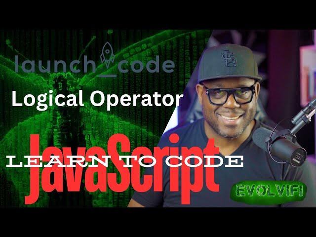 LaunchCode - JavaScript Logical Operator