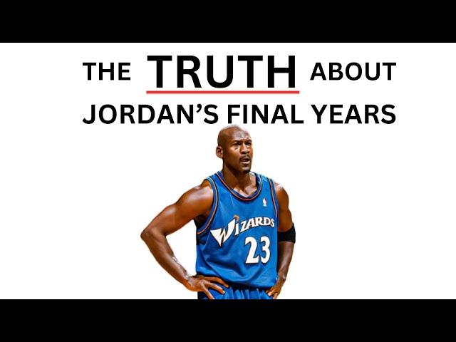 The TRUTH About Michael Jordan's Years with the Wizards