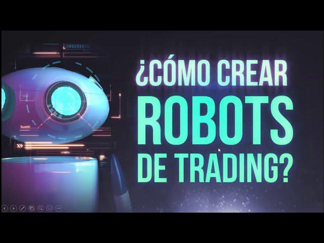  Programming of bots for trading Class # 1. Learn to program from 0. Automatic robot trading