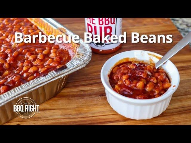 Barbecue Baked Beans Smoked on the Pit | HowToBBQRight