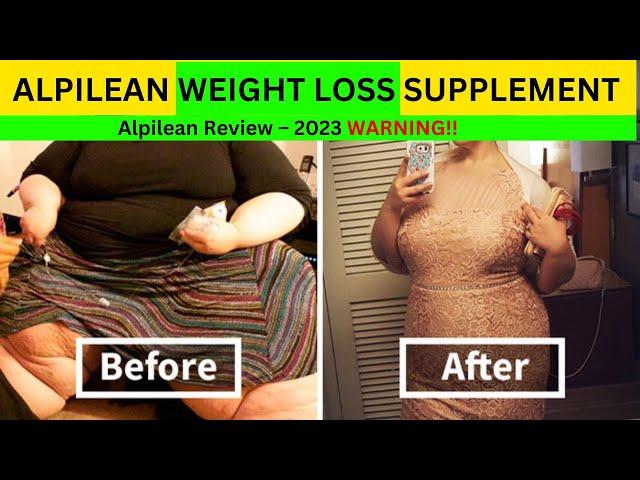 ALPILEAN   Alpilean Review – 2023 WARNING!!   Alpilean Weight Loss Supplement – Alpilean Reviews