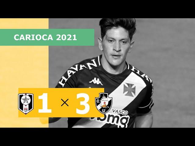 Resende 1 x 3 Vasco - Gols - 24/04 - Campeonato Carioca 2021