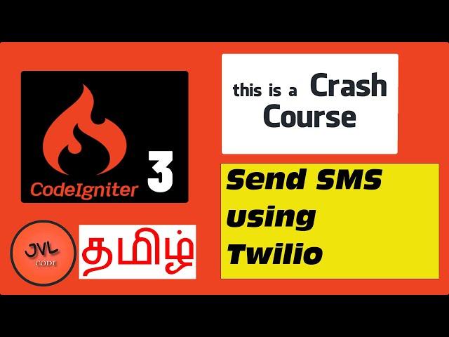 CodeIgniter 3 in Tamil - 23 - How to send SMS using Twilio?