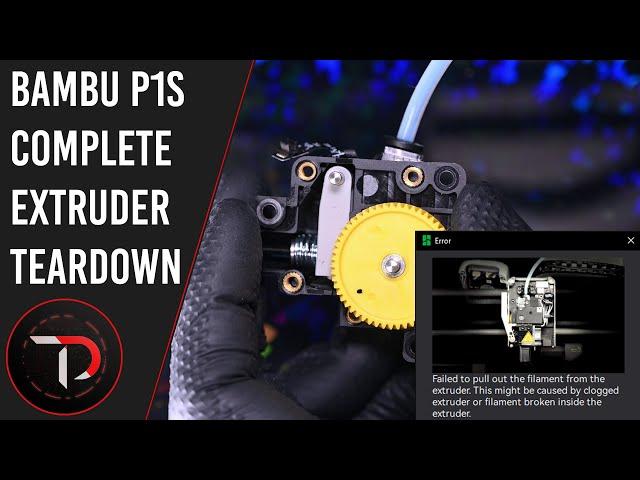 Bambu P1S Full Extruder Teardown Guide - Failed to pull out the filament error fix