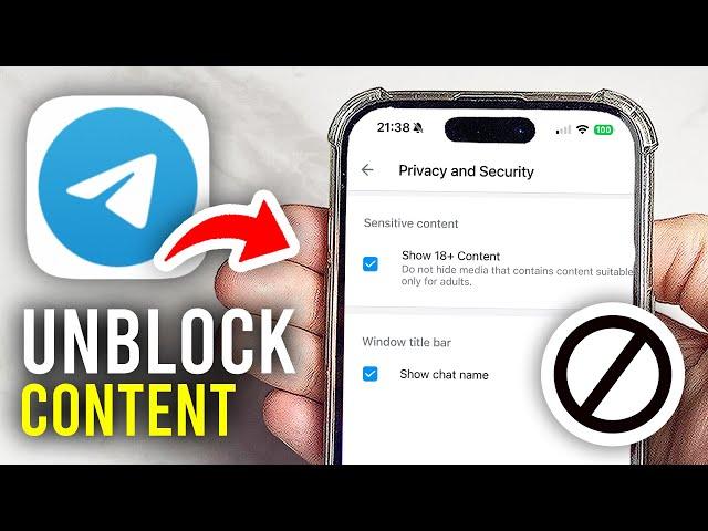 How To Unblock Adult Channels In Telegram - Full Guide