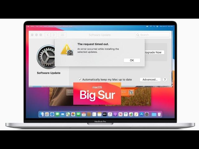 How to Fix The Request Timed Out An Error Occurred while Installing macOS Big Sur