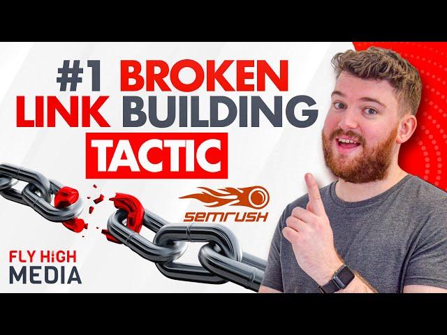 How to Become a Master at Broken Link Building using SEMrush [Tutorial]