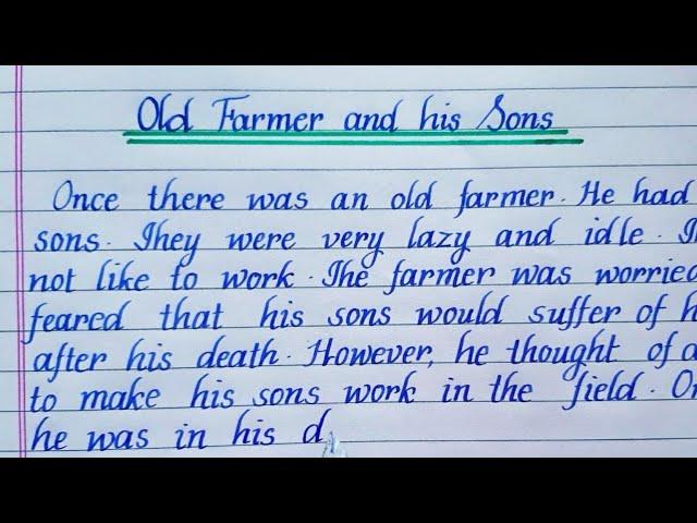 Story: Old Farmer and his Sons| Story writing | English writing | Writing | moral story |Eng Teach