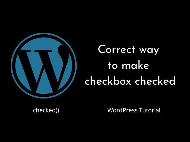 Correct way to make checkbox checked | checked() | WordPress