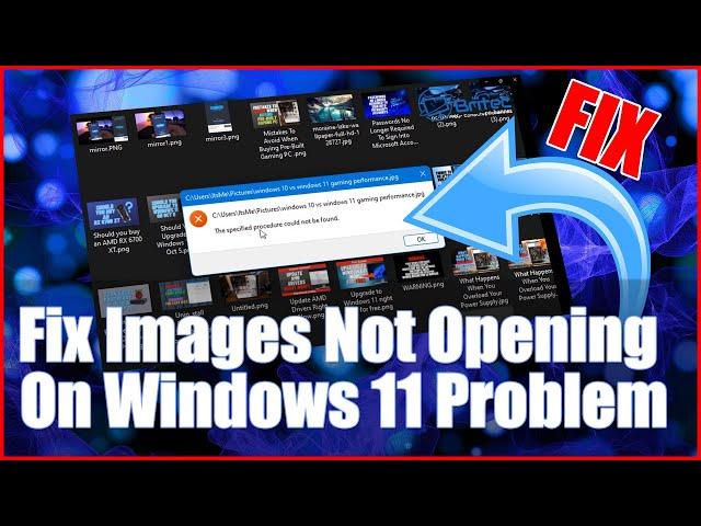 Fix Images Not Opening On Windows 11 Issue